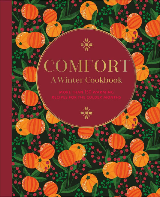 Comfort : A Winter Cookbook