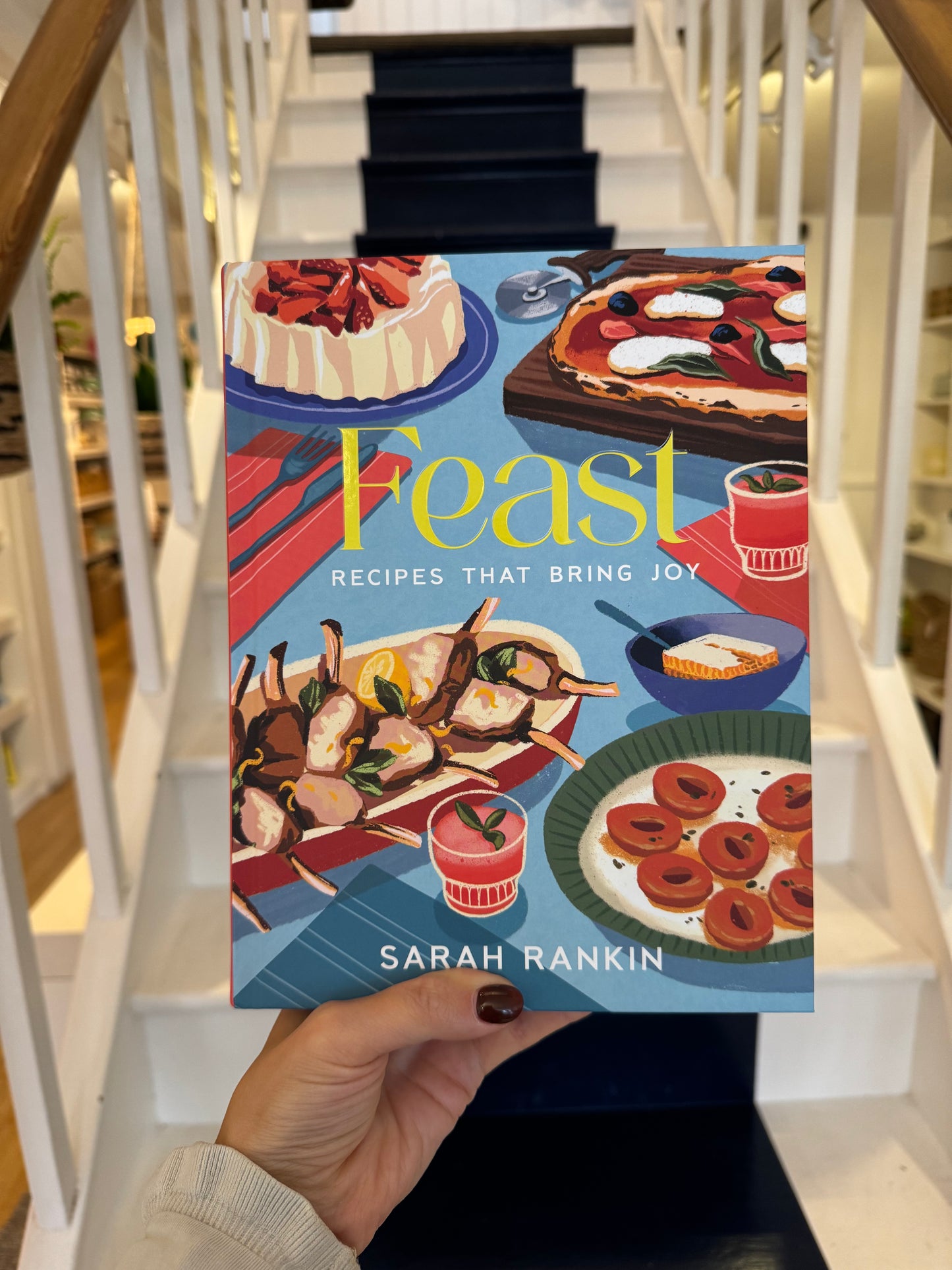 Feast: Recipes That Bring Joy