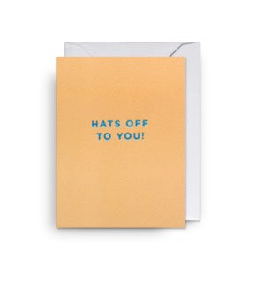 Hats Off To You Mini Card