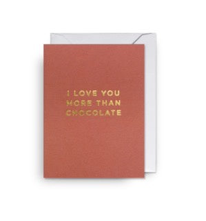 I Love You More Than Chocolate Mini Card